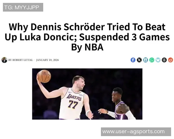 施罗德调侃东契奇要让他展现真实实力东契奇轻松回应展现幽默风采